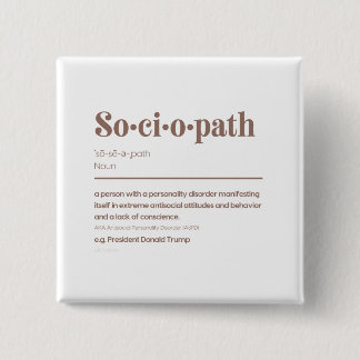 Sociopath: Trump Button