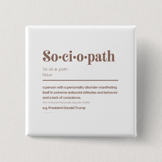 Sociopath: Trump Button (Vorderseite)