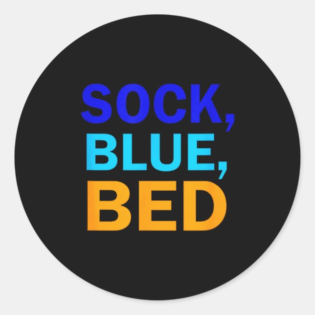 Sock Blue Bed _ Awesome Sock Blue Bed  Runder Aufkleber (Vorderseite)