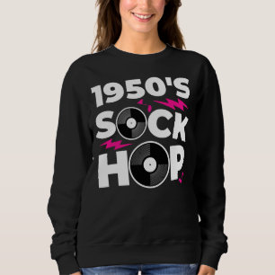 Sock Hop 50's Dance Theme Party der 50er Jahre  Sweatshirt