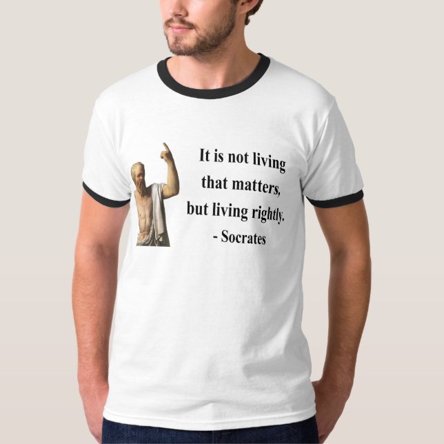 SOCRATES-Zitat 6b T-Shirt (Vorderseite)