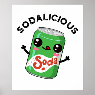 Soda licious Funny Soda Pop Pun Poster