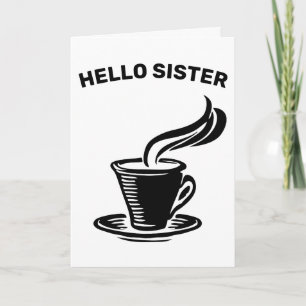 SOEUR, JE T'AIME UNE CARTE DE SALUT LATTE