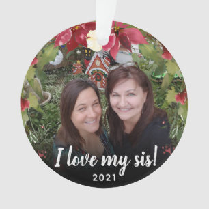 Soeurs I Love My Sis 2 Photo Noël Vert