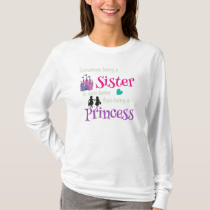 Soeurs meilleures que la princesse T-shirt