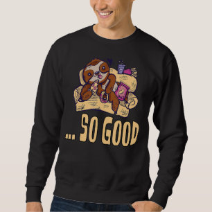 Sofa Good Sloth Sweatshirt