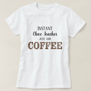 Sofort Oboe-Lehrer einfach Kaffee-Funny Music hinz T-Shirt