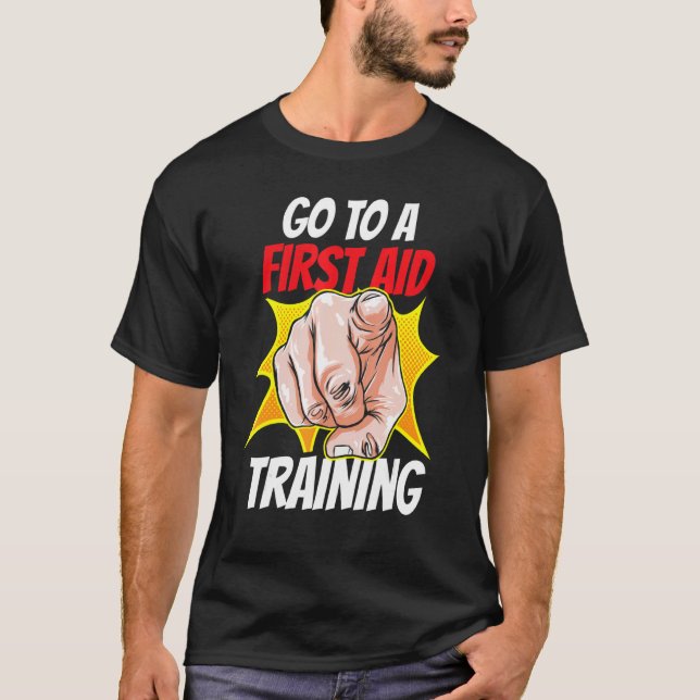 Soforthilfe für einen Schulungslehrer T-Shirt (Vorderseite)