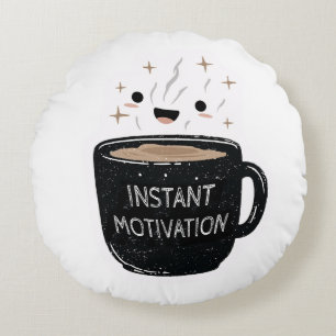 Sofortige Motivation – Süße Kawaii-Kaffeetasse Rundes Kissen