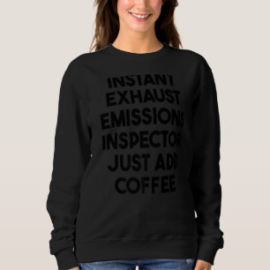 Sofortige Prüfung der Abgasemissionen, einfach Kaf Sweatshirt