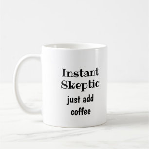 Sofortige Skeptiker einfach ein Kaffeekonzept hinz Kaffeetasse