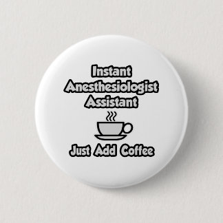 Sofortiger Anästhesist Asst .. Fügen Sie Kaffee ei Button