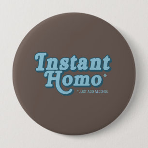 SOFORTIGER HOMO BUTTON