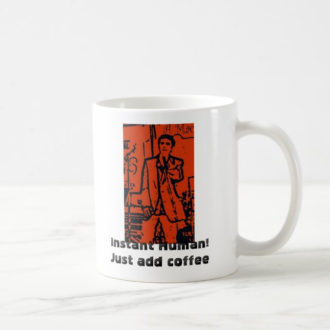 Sofortiger Mensch! Addieren Sie einfach Kaffee Kaffeetasse (Rechts)
