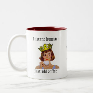 Sofortiger Mensch - addieren Sie einfach Kaffee Zweifarbige Tasse
