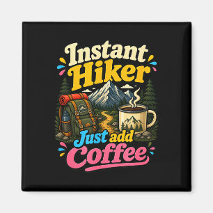 Sofortiger Wanderer, einfach Kaffee hinzufügen, lu Magnet