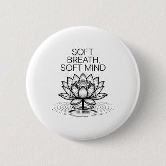 Soft Breath Soft Mind Dandelion Yoga Inspiration A Button