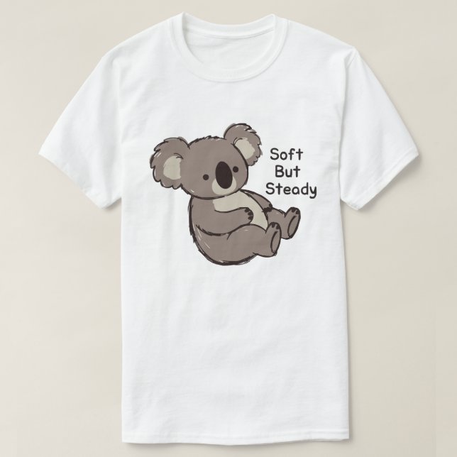 Soft But Steady Cute Koala T-Shirt (Design vorne)