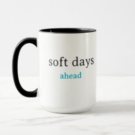 Soft Days Ahead – Minimal Lowercase Typography wit Tasse