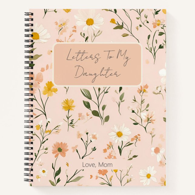 Soft Floral Letters to my Daughter Spiral Notebook Notizbuch (Vorderseite)