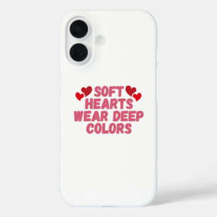 Soft Hearts Bold Soul iPhone 16 Hülle