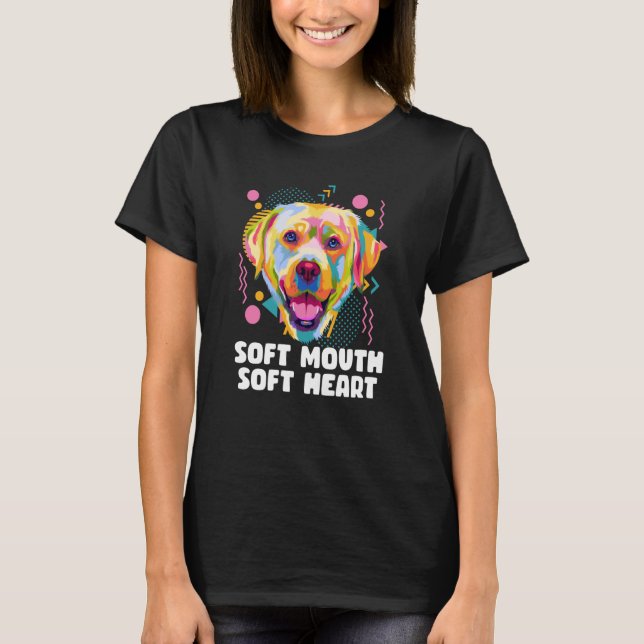 Soft Mouth Soft Heart Dog Theme Humor Dog Paw T-Shirt (Vorderseite)