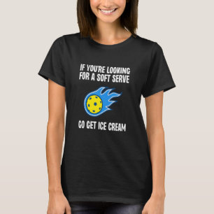 Soft Serve Go Holen Ice Cream Pickleball Player Sp T-Shirt