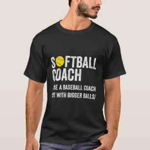 Softball Coach Men Women Boys Girls Softball Playl T-Shirt