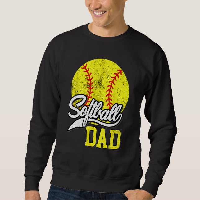 Softball Dad like a baseball dad with bigger Balls Sweatshirt (Vorderseite)