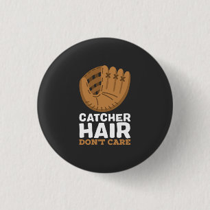 Softball - Fänger Haar Ist Gleichgültig Button