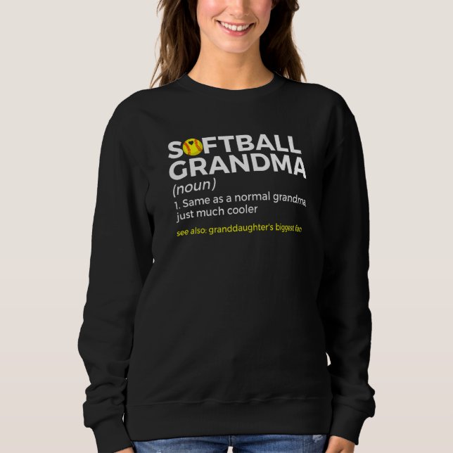 Softball Grandma Definition Granddaughter's Bigges Sweatshirt (Vorderseite)