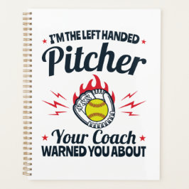 Softball I'm the Left Handed Pitcher Funny