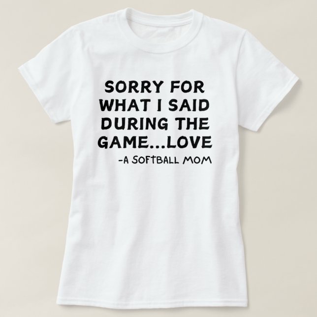 Softball-Mama - Zitat | Softball-Sprichwort T-Shirt (Design vorne)