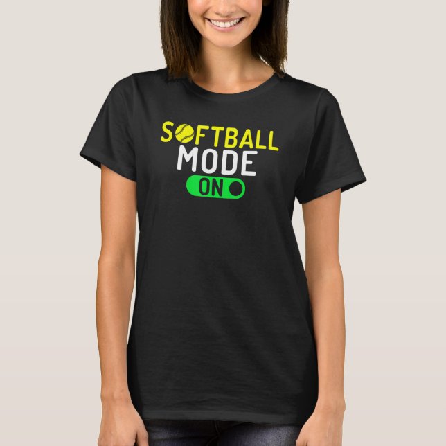 Softball Mode On Softball T-Shirt (Vorderseite)