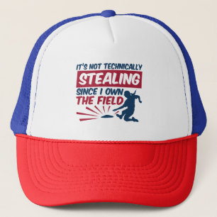 Softball nicht stehlen, da ich das Feld besitze Truckerkappe