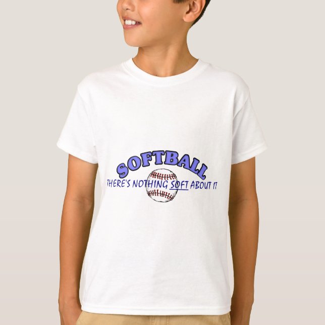Softball...Nichts Soft darüber T-Shirt (Vorderseite)