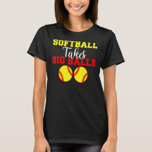 Softball nimmt große Balls Softball T-Shirt