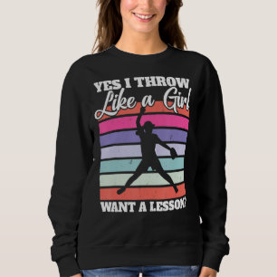 Softball Pitcher I Yes I wirbele wie ein Mädchen G Sweatshirt