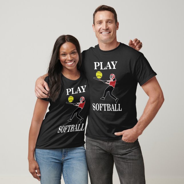 Softball Player Play Softball T-Shirt (Unisex)