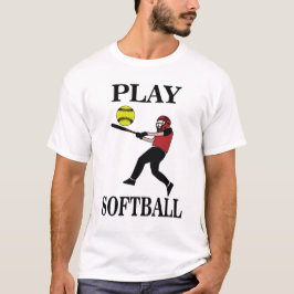 Softball Player Play Softball T-Shirt