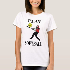 Softball Player Play Softball T-Shirt