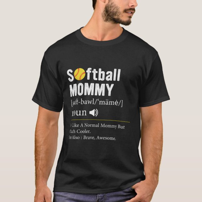 Softball Player Sport Softball Mommy Definition T-Shirt (Vorderseite)