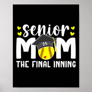 Softball Senior Mom 2025 Das letzte Inning Poster