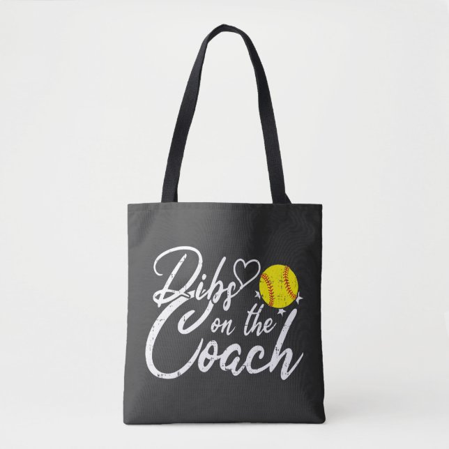 Softball-Trainer-Ehefrau Dibs auf den Trainer Tasche (Vorderseite)