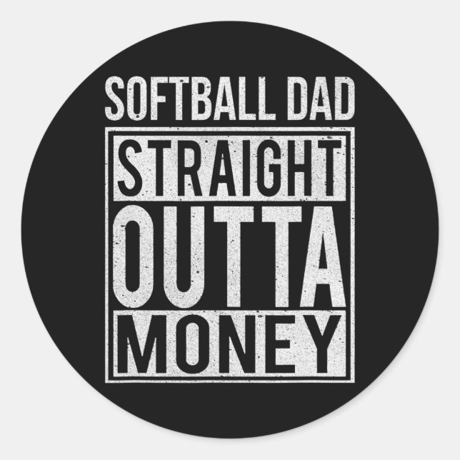 Softball Vater Straight Outta Geldgeschenk  Runder Aufkleber (Vorderseite)