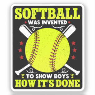 Softball wurde erfunden, um Jungen zu zeigen, wie  Aufkleber