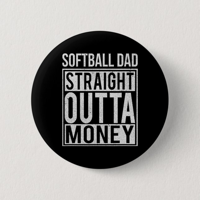 Softll Papa Straight Outta Geld Ich Lustiger Pitch Button (Vorderseite)