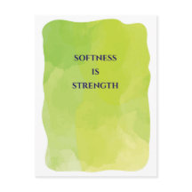 Softness is Strength Grußkarte 