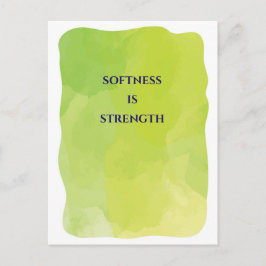 Softness is Strength Grußkarte  Postkarte