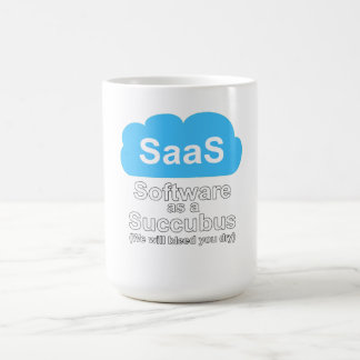 Software als Succubus "Wir werden euch trocken sau Kaffeetasse